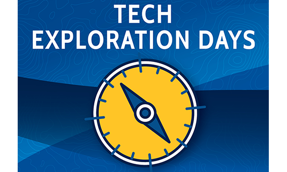 Join Us for Tech Exploration Days, Held April 19-21